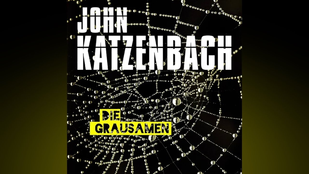 John Katzenbach - Die Grausamen 2/3